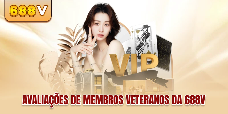 Avaliações de Membros Veteranos da 688v